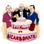 Les noces de bicarbonate.